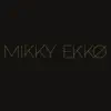 Mikky Ekko - Disappear (Demo Version) - Single